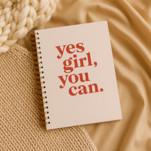 “Yes Girl, You Can” Spiral Notebook